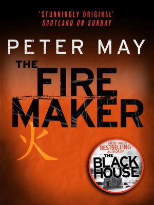 [The China Thrillers 01] • The Firemaker